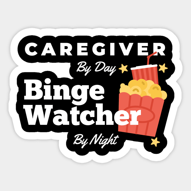 Binge Watcher Caregiver Sticker by nZDesign